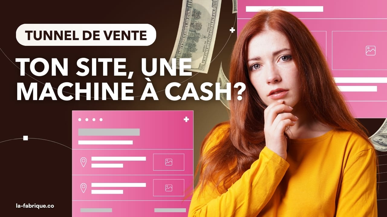 Visuel tunnel de vente : femme entrepreneure, titre “Ton site, une machine à cash !”, fond brun et rose, billets de banque et interface web.